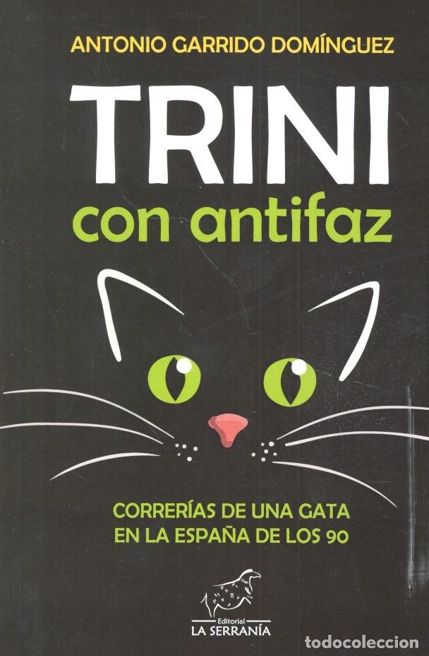 Libros: TRINI CON ANTIFAZ - GARRIDO DOMINGUEZ, ANTONIO