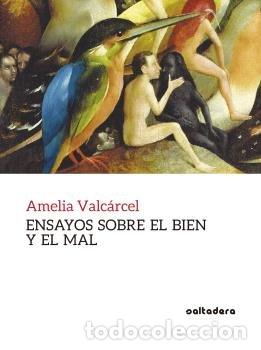 Libros: ENSAYO SOBRE EL BIEN Y EL MAL - VALCARCEL, AMELIA