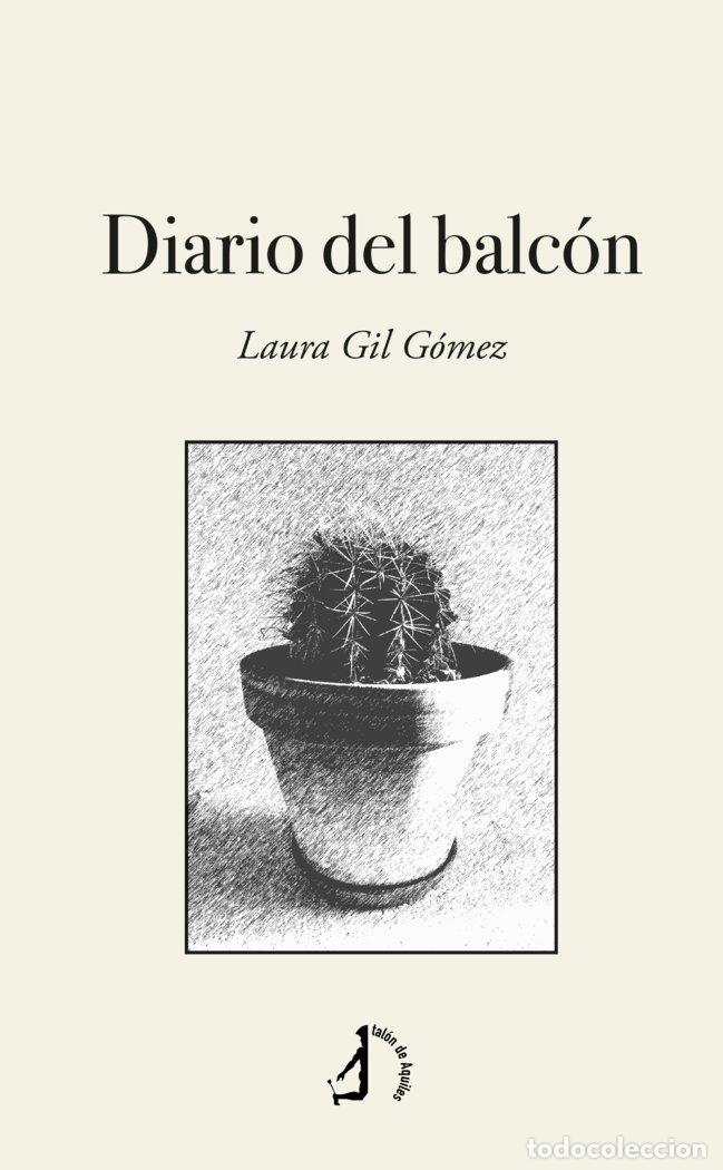 Libros: DIARIO DEL BALCON - GIL GOMEZ, LAURA