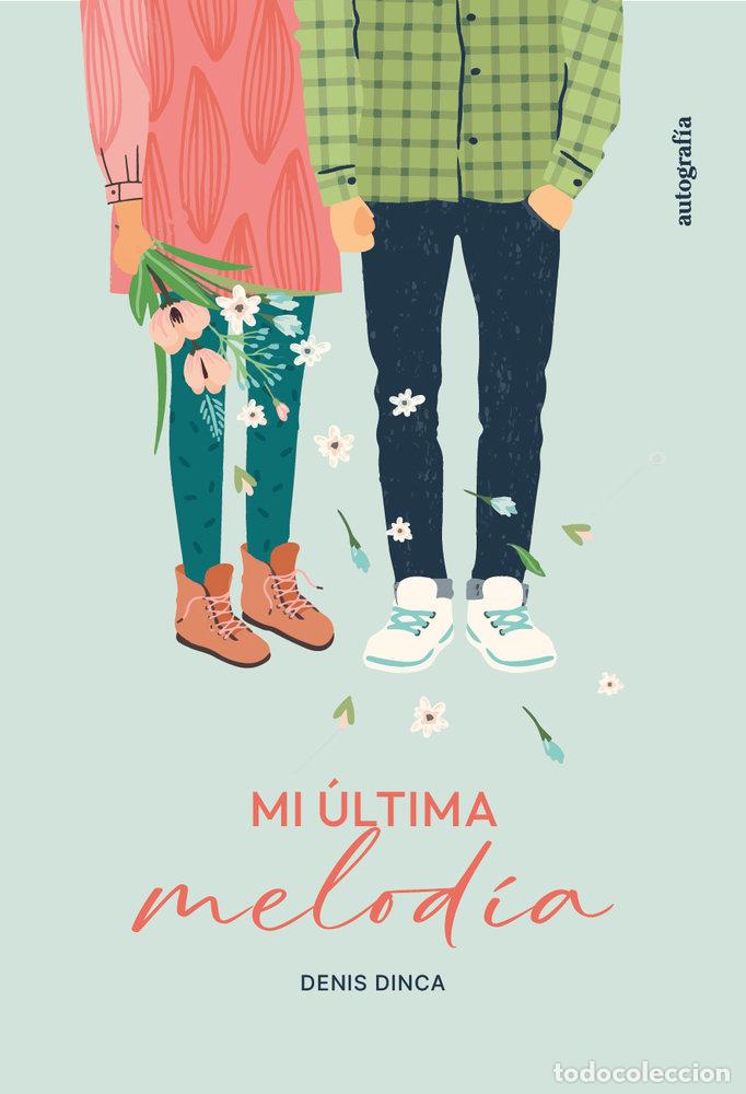 Libros: MI ULTIMA MELODIA - DINCA, DENIS