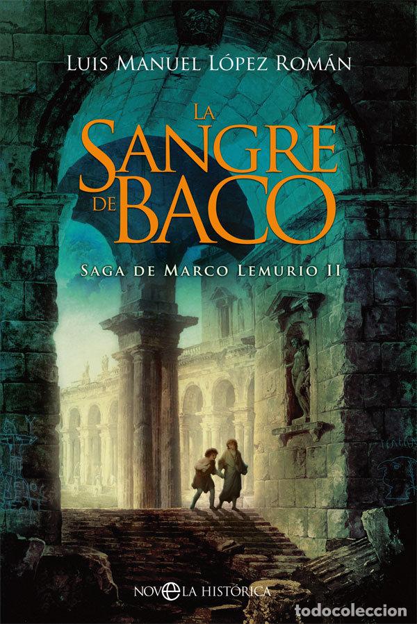 B&uuml;cher: LA SANGRE DE BACO - LOPEZ ROMAN, LUIS MANUEL