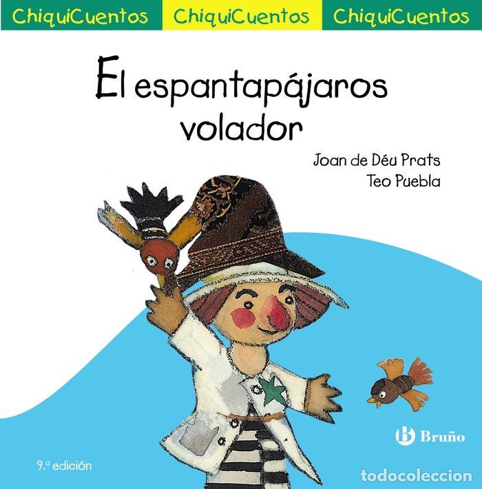 Libros: CHIQUICUENTO 19 EL ESPANTAPAJAROS VOLADOR - PRATS, JOAN DE DEU