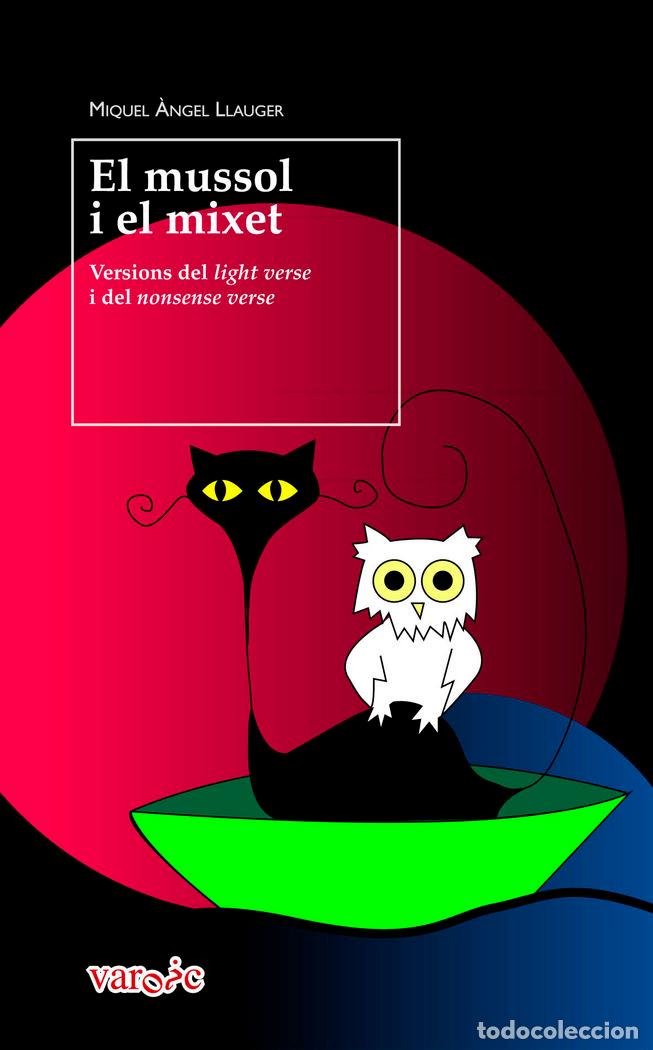 Libros: MUSSOL I EL MIXET,EL - LLAUGER I ROSSELLO, MIQUEL-&middot;NGEL