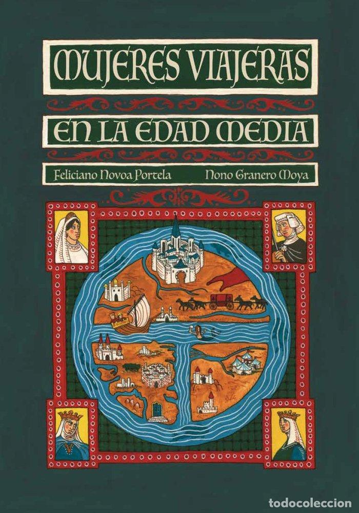 Libros: MUJERES VIAJERAS EN LA EDAD MEDIA - NOVOA, FELICIANO