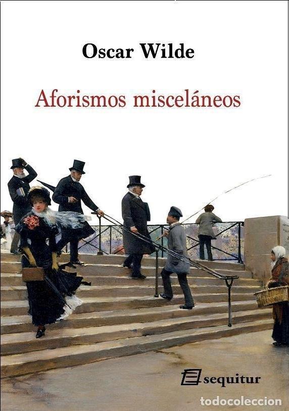 Libros: AFORISMOS MISCELANEOS - WILDE, OSCAR