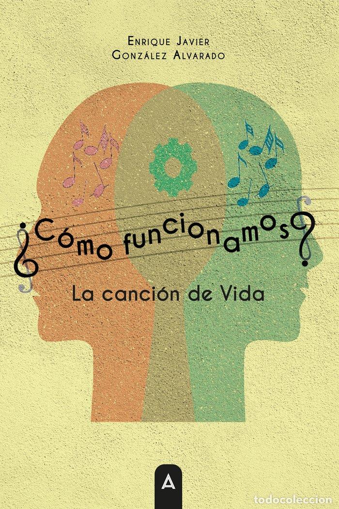Libros: COMO FUNCIONAMOS - GONZALEZ ALVARADO, ENRIQUE JAVIER