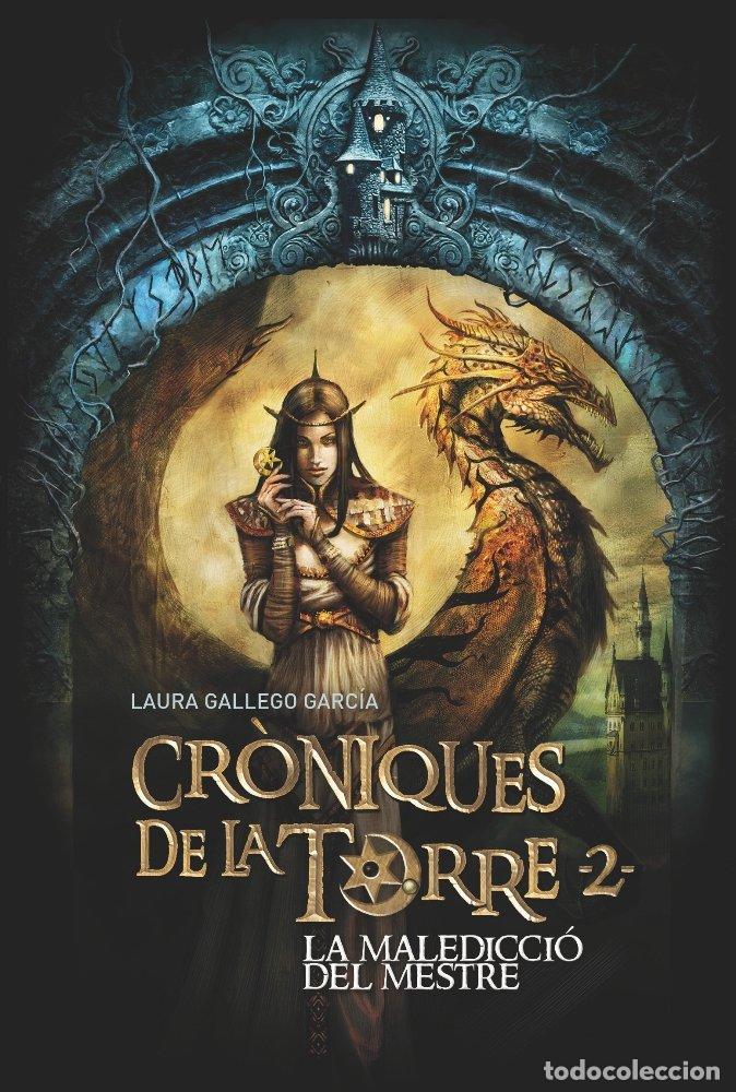 Libros: CRONIQUES DE LA TORRE II. LA MALEDICCIO DEL MESTRE - GALLEGO, LAURA