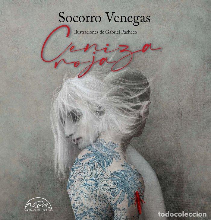 Libros: CENIZA ROJA - VENEGAS, SOCORRO