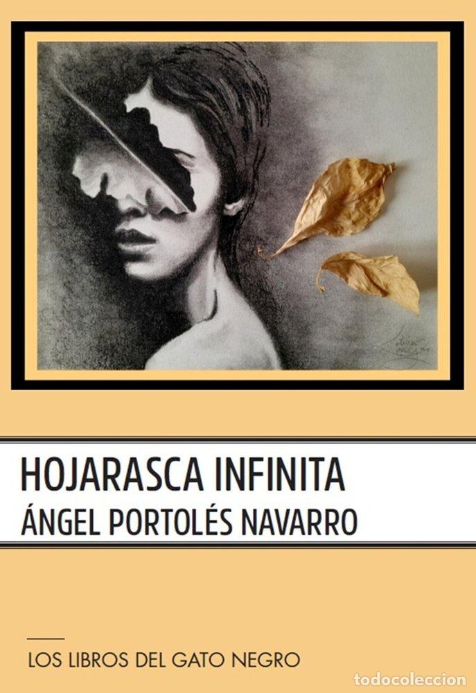 Libros: HOJARASCA INFINITA - PORTOLES NAVARRO, ANGEL