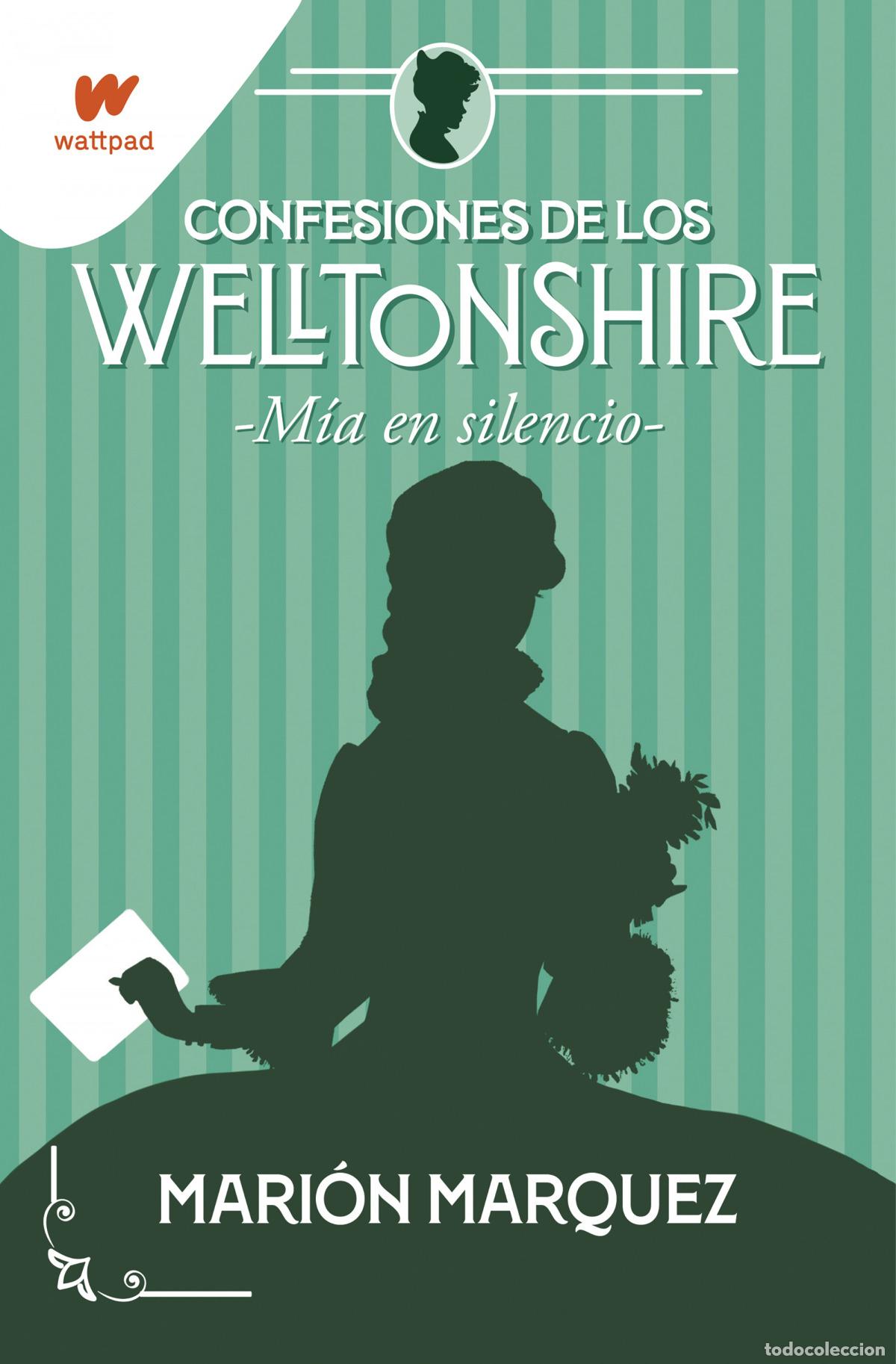 Libros: M&Iacute;A EN EL SILENCIO (CONFESIONES DE LOS WELLTONSHIRE 2) - Marquez, Mari&oacute;n