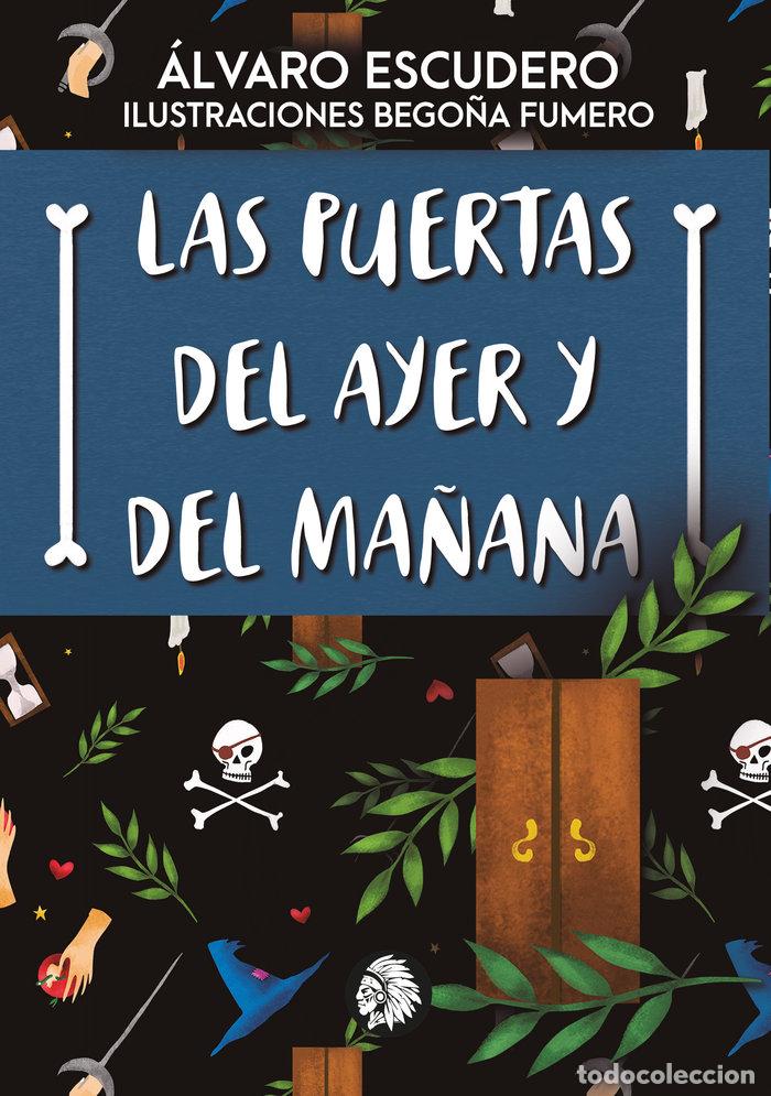 Libros: PUERTAS DEL AYER Y DEL MA&Ntilde;ANA,LAS - ESCUDERO, ALVARO