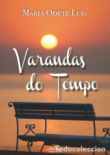 Livros: VARANDAS DO TEMPO - ODETE LU&Iacute;S, Maria