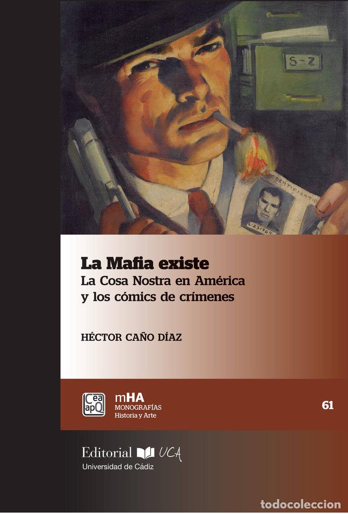 Libros: LA MAFIA EXISTE - CA&Ntilde;O DIAZ, HECTOR