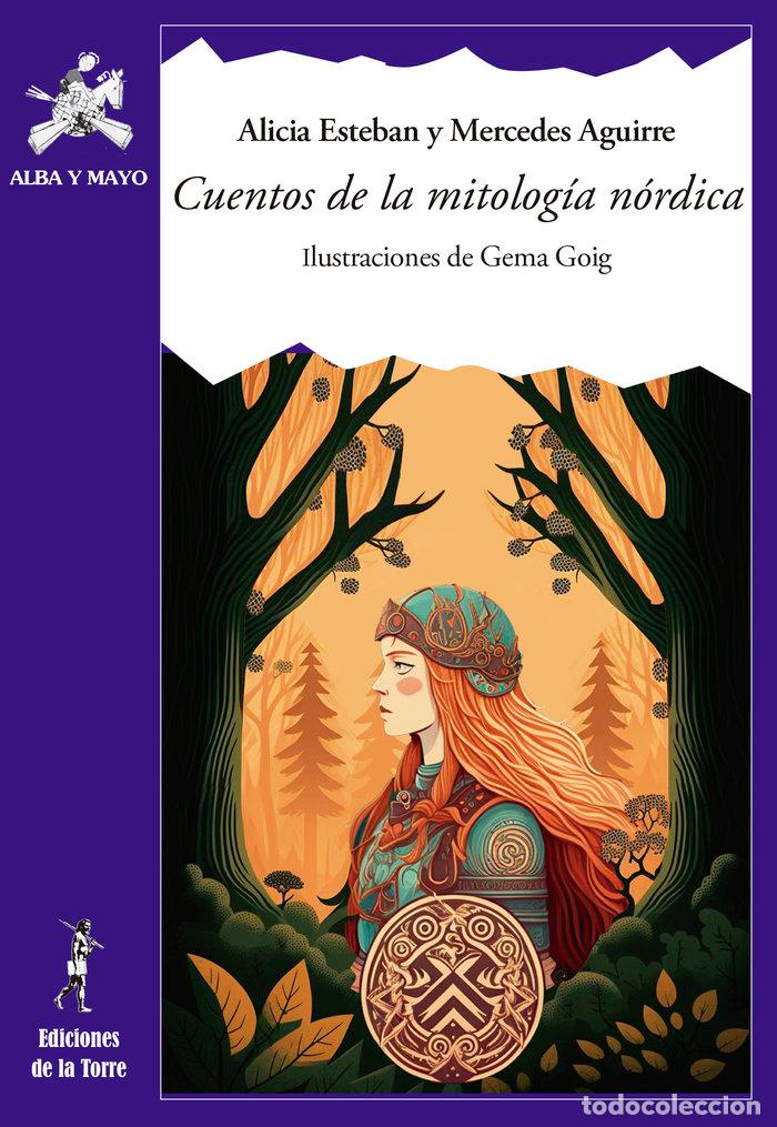 Libros: CUENTOS DE LA MITOLOGIA NORDICA - ESTEBAN, ALICIA