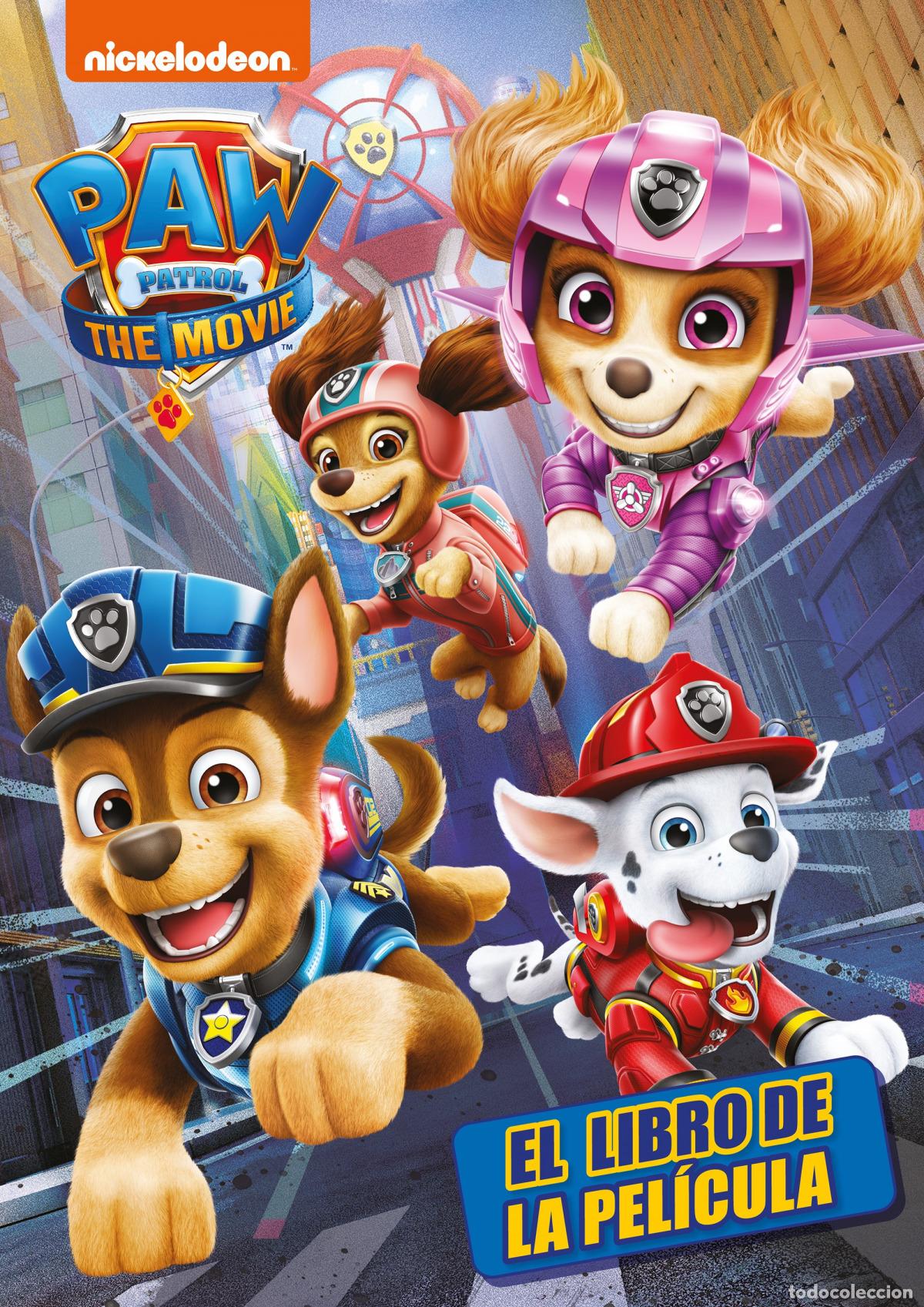 Libros: PATRULLA CANINA. LA PEL&Iacute;CULA - Nickelodeon,