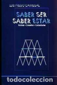 Libros: SABER SER, SABER ESTAR - PREGO CARREGAL, LUIS