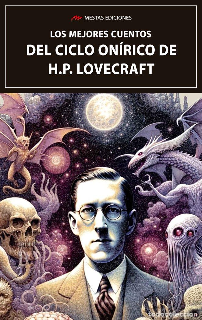 Libros: LOS MEJORES CUENTOS DEL CICLO ONIRICO DE H.P. LOVEC - LOVECRAFT, HOWARD PHILLIPS