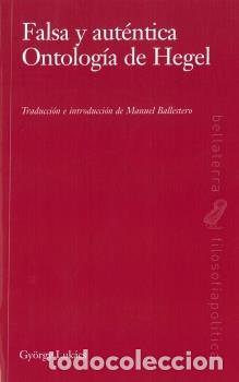 Libros: FALSA Y AUTENTICA ONTOLOGIA DEL HEGEL - LUKACS, GY&Ouml;RGY