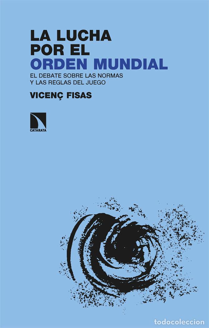 Livros: LUCHA POR EL ORDEN MUNDIAL,LA - FISAS ARMENGOL, VICENC