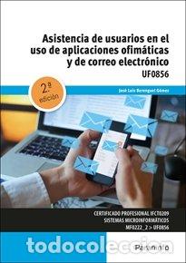 Libros: ASISTENCIA DE USUARIOS EN EL USO DE APLICACIONES OFIMATICAS - BERENGUEL GOMEZ, JOSE LUIS