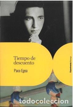 Libros: TIEMPO DE DESCUENTO - EGEA, PACO