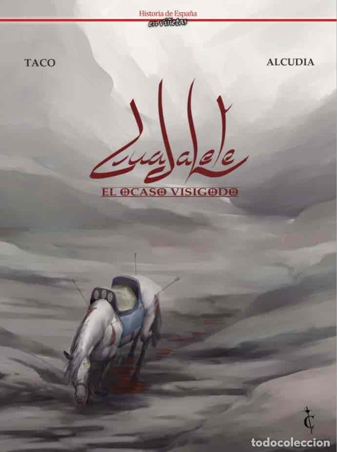 Libri: GUADALETE EL OCASO VISIGODO - ALCUDIA, JUAN