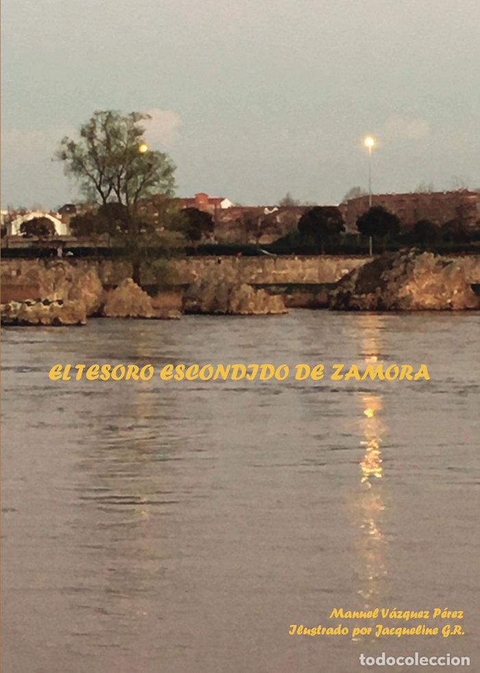 Libri: EL TESORO ESCONDIDO DE ZAMORA - VAZQUEZ PEREZ, MANUEL