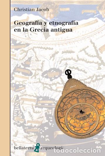 B&uuml;cher: GEOGRAFIA Y ETNOGRAFIA EN LA GRECIA ANTIGUA - JACOB, CHRISTIAN