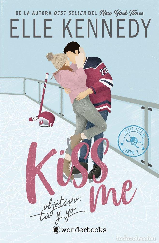 B&uuml;cher: OBJETIVO TU Y YO #KISS ME 2 - KENNEDY, ELLE