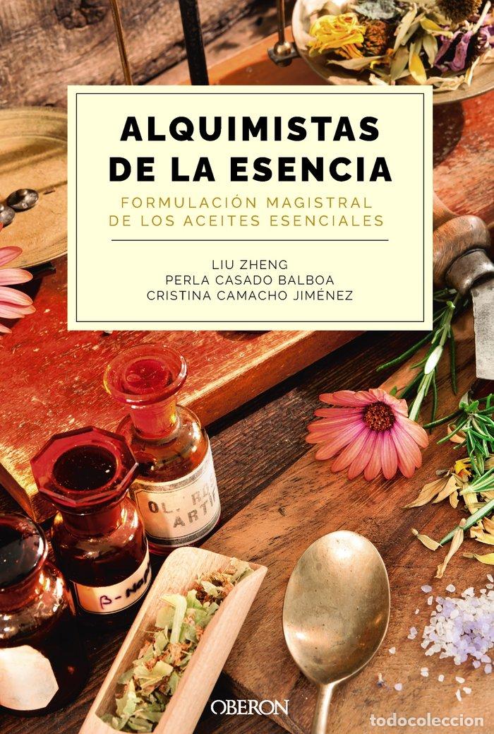 B&uuml;cher: ALQUIMISTAS DE LA ESENCIA FORMULACION MAGISTRAL DE LOS ACEI - ZHENG, LIU