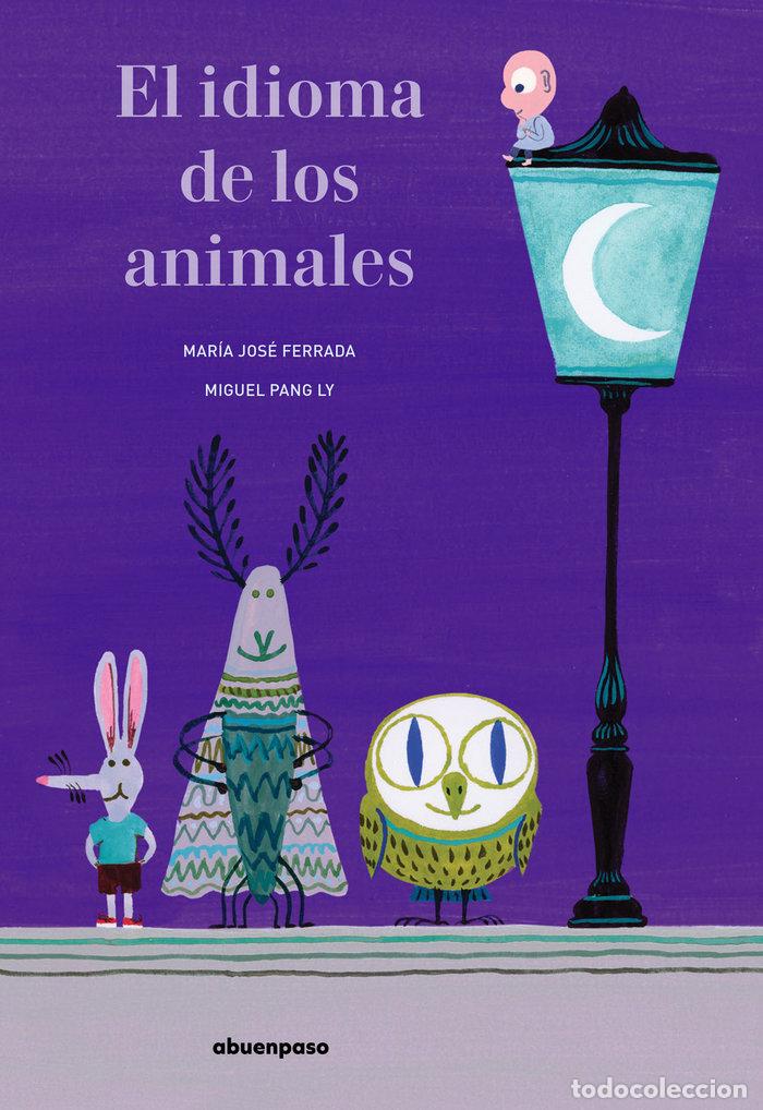 books: IDIOMA DE LOS ANIMALES,EL - FERRADA, MARIA JOSE
