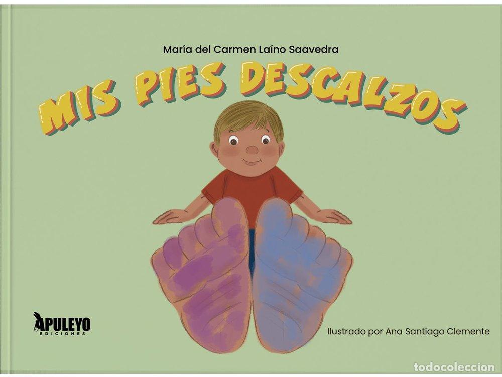 Livres: MIS PIES DESCALZOS - LAINO SAAVEDRA, MARIA DEL CARMEN