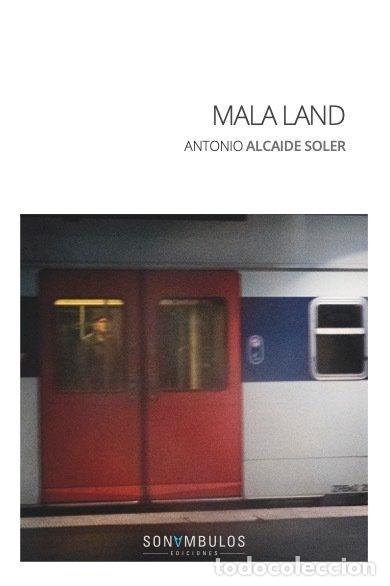 books: MALA LAND - ALCAIDE SOLER, ANTONIO