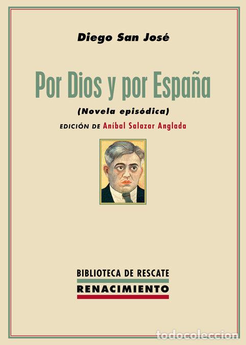 books: POR DIOS Y POR ESPA&Ntilde;A - SAN JOSE, DIEGO