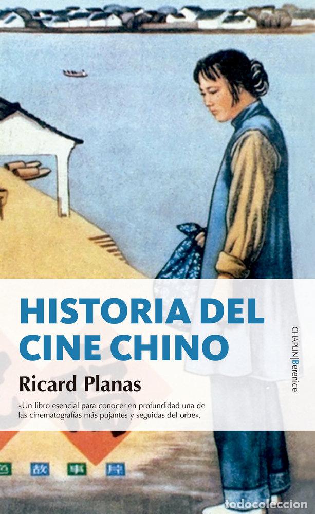 Libros: HISTORIA DEL CINE CHINO - PLANAS PENADES, RICARD