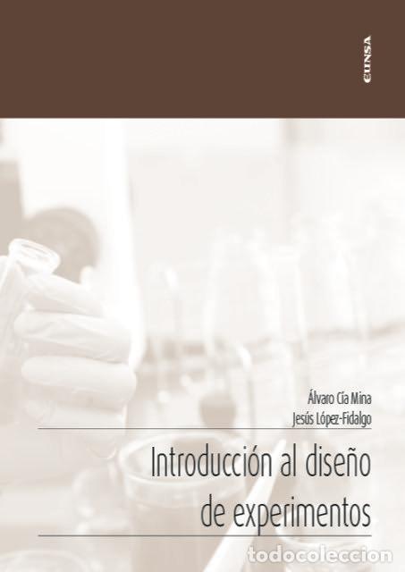 Libros: INTRODUCCION AL DISE&Ntilde;O DE EXPERIMENTOS - LOPEZ FIDALGO, JESUS