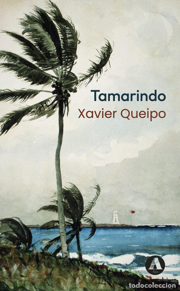 Libros: TAMARINDO - QUEIPO, XAVIER