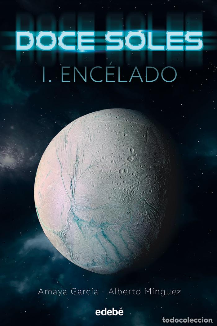 Libros: DOCE SOLES 1 ENCELADO - GARCIA ARREGUI, AMAYA