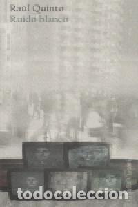 Livres: RUIDO BLANCO - QUINTO, RAUL