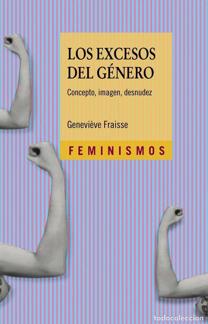 Libros: EXCESOS DEL GENERO,LOS - FRAISSE, GENEVI&Ocirc;VE
