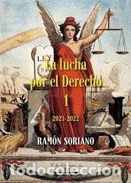 Libros: LA LUCHA POR EL DERECHO - SORIANO DIAZ, RAMON