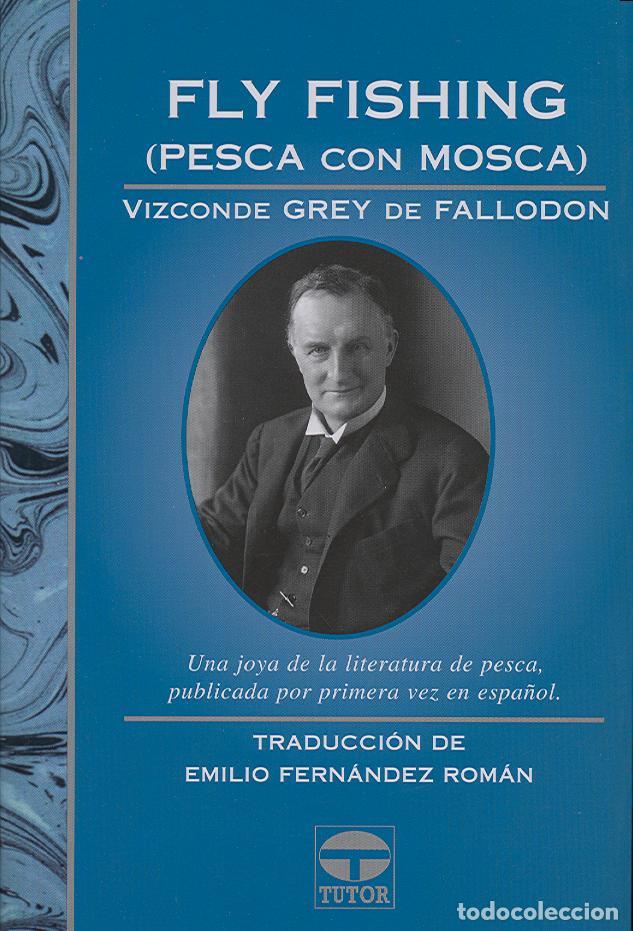 Libros: FLY FISHING PESCA CON MOSCA - FERNANDEZ ROMAN, EMILIO