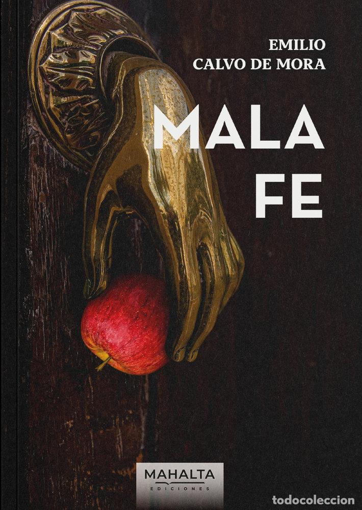 Livros: MALA FE - CALVO DE MORA, EMILIO