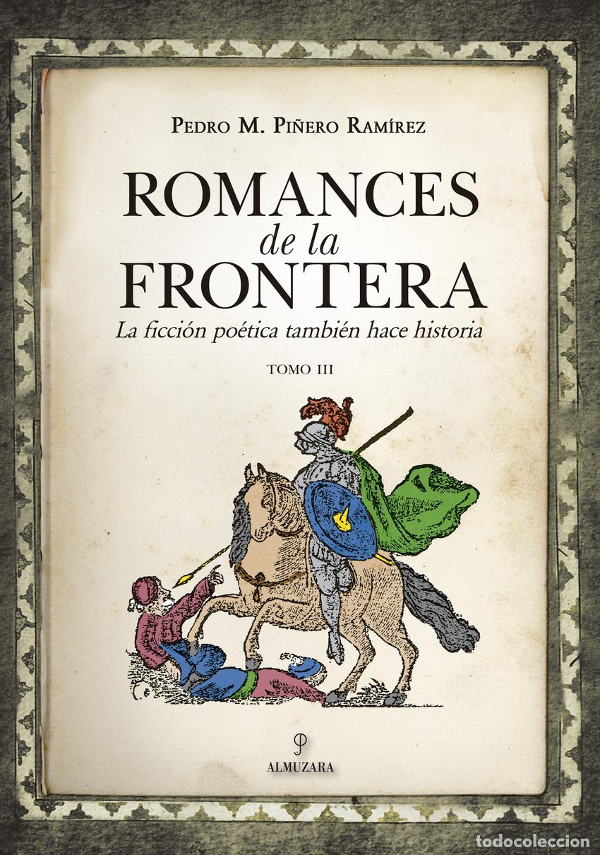 Livros: ROMANCES DE LA FRONTERA (III) - Pedro Manuel Pi&ntilde;ero Ramirez