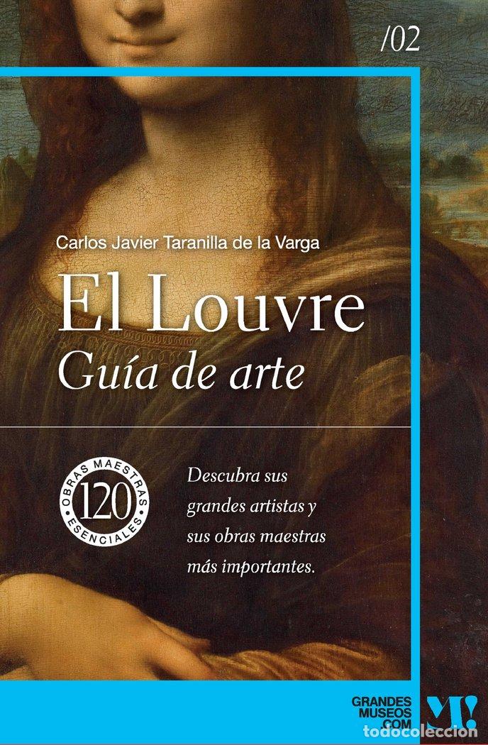 books: MUSEO DEL LOUVRE GUIA DE ARTE - TARANILLA DE LA VARGA, CARLOS JAVIER
