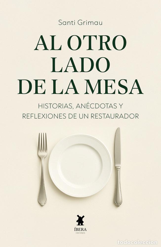 B&uuml;cher: AL OTRO LADO DE LA MESA - SANTI GRIMAU BIGAIRE