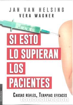 Libros: SI ESTO LO SUPIERAN LOS PACIENTES - WAGNER, VERA
