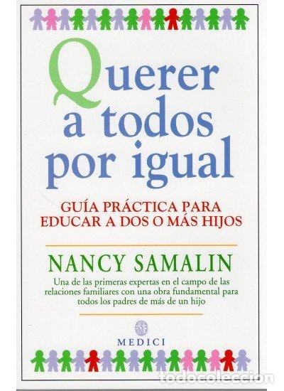 Libros: QUERER A TODOS POR IGUAL MEDICI - SAMALIN, NANCY