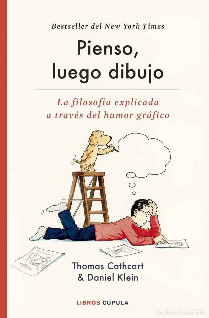 Livres: PIENSO LUEGO DIBUJO - THOMAS CATHCART Y DANIEL KLEIN
