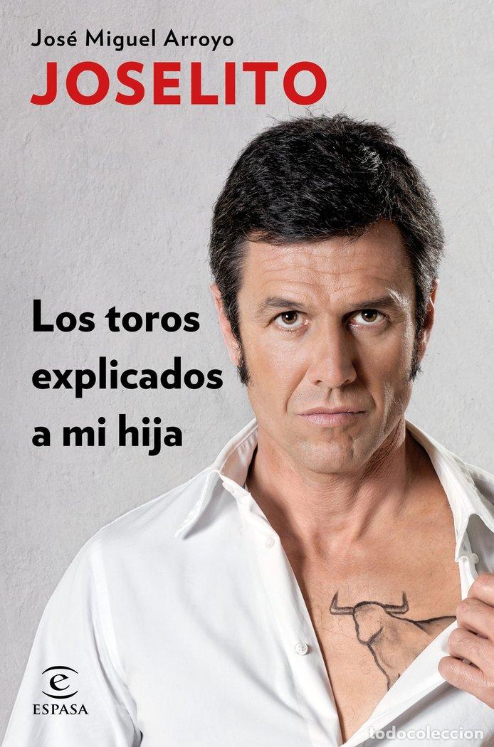 Livres: TOROS EXPLICADOS A MI HIJA,LOS - JOSELITO